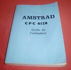 Notice Guide de l'utilisateur Amstrad CPC 6128 [FR]  *JRF*