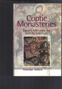 Coptic Monasteries - Egypt's Monastic Art & Architecture Gawdat Gabra (Hardwork) - Picture 1 of 1