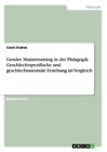 Conni Endres Gender Mainstreaming In Der Pädagogik. Geschlechtspezifisch (Poche)
