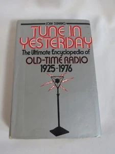 Tune in Yesterday: The Ultimate Encyclopedia - Hardcover, by Dunning John - Imagen 1 de 17