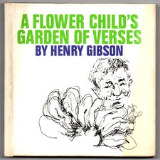 Henry Gibson A flower child's garden of verses 1970 Signed inscribed