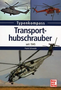 Frank Schwede: Transporthubschrauber: seit 1945 (Typenkompass) - Imagen 1 de 1