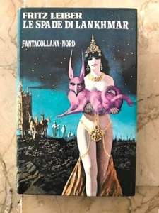 FRITZ LEIBER - LE SPADE DI LANKHMAR FANTACOLLANA NORD - IN OTTIME CONDIZIONI! - Foto 1 di 3