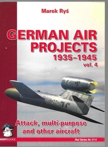 German Air Projects 1935-1945 Vol. 4: Attack, Multi-purpose and Other Aircraft - Picture 1 of 1