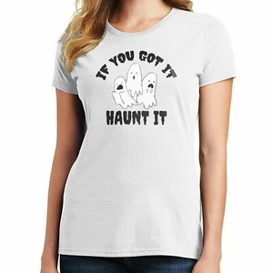 If you Got It Haunt It Halloween T-Shirt 02236 - Bild 1 von 40