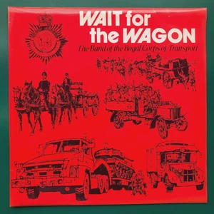 Royal Corps Of Transport WAIT FOR THE WAGON Military LP Staffordshire Knot UK EX - Picture 1 of 23