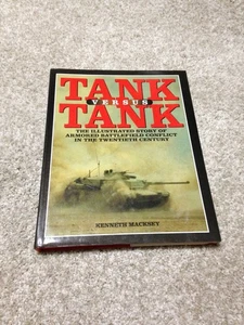 TANK VERSUS TANK KENNETH MACKSEY HARDBACK BOOK - Foto 1 di 7