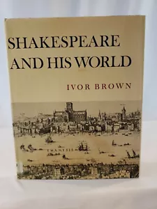 Shakespeare and His World by Ivor Brown - Ex Library - 3rd Ed. HC DJ - FREE SHIP - Picture 1 of 5