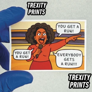 Oprah EMS Sticker - You Get a Run! - Bild 1 von 1