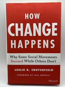 How Change Happens: Why Some Social Movements Succeed Leslie Crutchfield SIGNED! - Picture 1 of 3