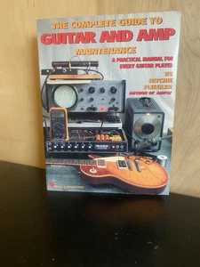 Complete Guide to Guitar and Amp Maintenance : A Practical Manual for Every... - Picture 1 of 2