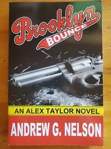 Brooklyn Bounce - Andrew G. Nelson - Softcover First Ed 2017 - Picture 1 of 2