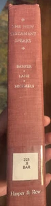 THE NEW TESTAMENT SPEAKS Glenn Barker William Lane Book 1969 1st Edition Bible - Foto 1 di 7
