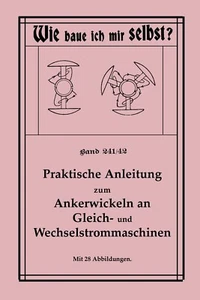Wie baue ich mir selbst - Praktische Anleitung zum Ankerwickeln Motor wickeln - Bild 1 von 1
