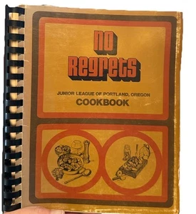 VTG 1974 No Regrets Junior League Of Portland Oregon Cookbook - Imagen 1 de 11
