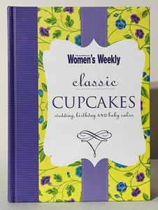 Classic Cupcakes Wedding Birthday and Baby Cakes Australian Women's Weekly HC - Picture 1 of 8