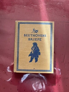 Beethovens Briefe, mit Vorwort von Dr. Richard Elchinger, 1924,gebundene Ausgabe - Bild 1 von 9