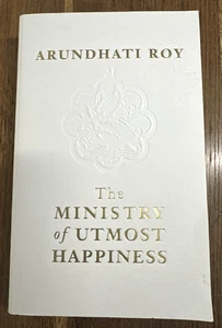 The Ministry of Utmost Happiness by Arundhati Roy SIGNED 2017 UK Proof - Hamish - Picture 1 of 9