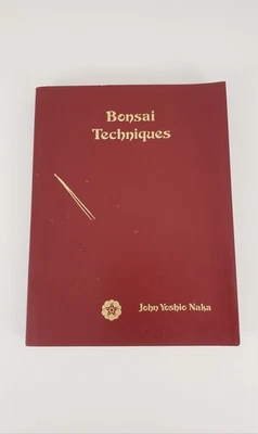Bonsai Techniques by John Yoshio Naka 4th Printing (Paperback 1980) - Image 1 of 4