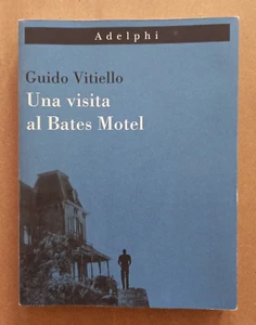 LIBRO UNA VISITA AL BATES MOTEL Guido Vitiello 1° 2019 Adelphi Hitchcock. - Foto 1 di 13