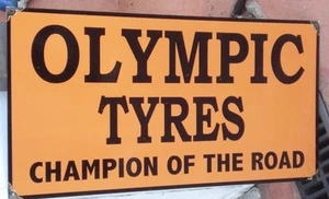 OLYMPIC TYRES ENAMEL SIGN REPRODUCTION (MADE TO ORDER) #153# - Picture 1 of 3