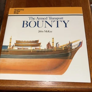 Armed Transport Bounty von John McKay (1989, Hardcover) Anatomie des Schiffes - Bild 1 von 8