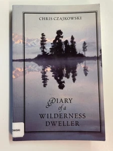 Diary of a Wilderness Dweller by Chris Czajkowski (2005, Used Good Ex-Library) - Picture 1 of 1