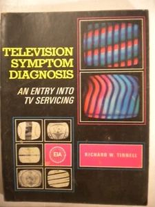 Television Symptom Diagnosis by Richard W. Tinnell (Trade Paperback), 1976 - Imagen 1 de 2