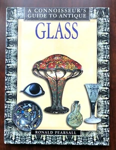Connoisseur's Guide To Antique Glass Ronald Pearsall Illustrated Hardcover 1999 - Bild 1 von 12