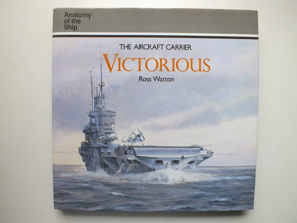 The Aircraft Carrier Victorious (Anatomy of the Ship) - Image 1 of 4
