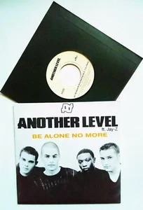 ANOTHER LEVEL / JAY-Z BE ALONE NO MORE UK 7" VINYL  WITH FREE  UNIQUE PIC SLEEVE - Picture 1 of 4