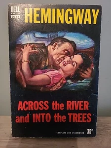 Ernest Hemingway - Across the River and Into the Trees 1st Dell Paperback 1950 - Foto 1 di 7