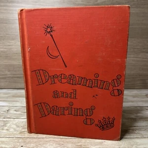 Dreaming and Daring ~ Elementary School Reading Textbook ~ 1955 Silver Burdett - Picture 1 of 13