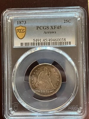 1873 w / arrows Seated Liberty Quarter , PCGS XF45,  better date & grade - Image 1 of 4