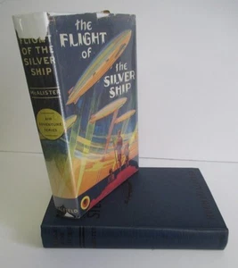 The FLIGHT OF THE SILVER SHIP by Hugh McAlister circa 1930 in DJ - Picture 1 of 3