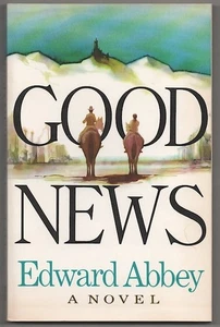 Edward ABBEY / GOOD NEWS 1st Edition 1980 #180514 - Picture 1 of 1