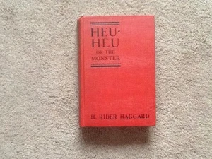 rare book: HEU-HEU OR THE MONSTER by H.RIDER HAGGARD - hard cover 1924 - Picture 1 of 7