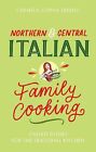 Northern And Central Italian Famil By Sereno Carmela Soph Paperback  Softback