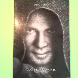 LUCI DEL TRAMONTO POESIE 1999-2007 SALVO MONICA MORRONE EDITORE - Bild 1 von 1