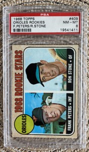 1968 Topps #409 Frank Peters / Ron Stone - Orioles Rookies PSA 8 - NM/MT
