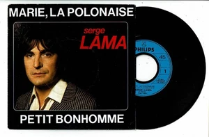 Serge LAMA Disque 45T 7" MARIE, LA POLONAISE - PETIT BONHOMME - PHILIPS 880123 - Picture 1 of 2