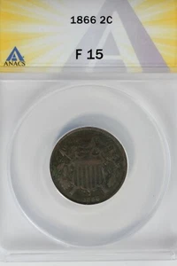 1866 .02 ANACS F 15 Two-cent piece, 2c, Shield Coin - Picture 1 of 2