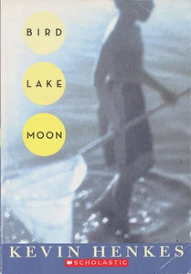 Bird Lake Moon by Kevin Henkes (paperback) - Picture 1 of 1