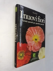 I NUOVI FIORI VARIETA' SPECIALI - TESSA PAUL - GIORGIO MONDADORI - 1991 - Imagen 1 de 1