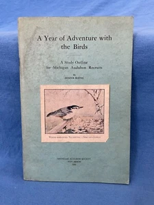 1931 Michigan AUDOBON SOCIETY Libro "Año de aventura con los pájaros"" Observador de aves - Imagen 1 de 10