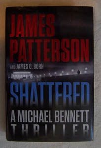 Shattered by James O. Born and James Patterson (2022) Hardcover First Printing - Picture 1 of 5