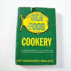 Sea Food Cookery by Lily Haxworth Wallace (1944,Hardcover) - Bild 1 von 11