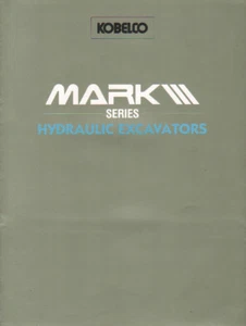Kobelco "Mark III Series" Hydraulic Crawler Excavator Brochure Leaflet - Picture 1 of 2