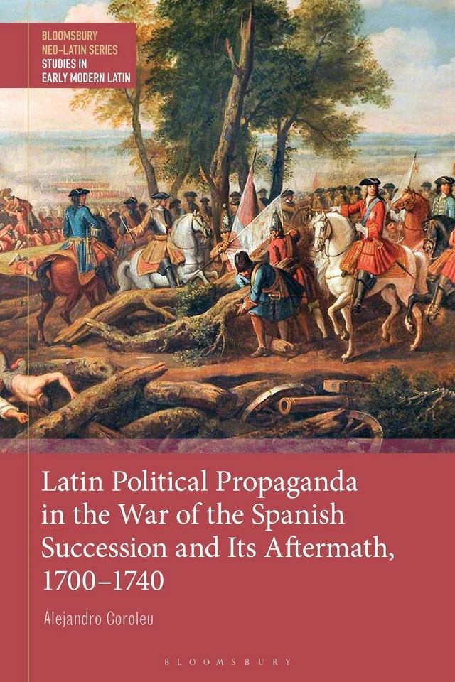 Latin Political Propaganda in the War of the Spanish Succession and Its Aftermat - Image 1 of 1