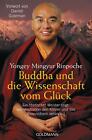 Buddha und die Wissenschaft vom Glück, Yongey Mingyur Rinpoche